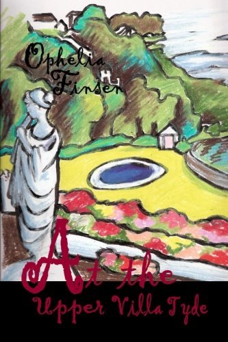 Cover for Ophelia Finsen · At the Upper Villa Tyde (Taschenbuch) (2012)