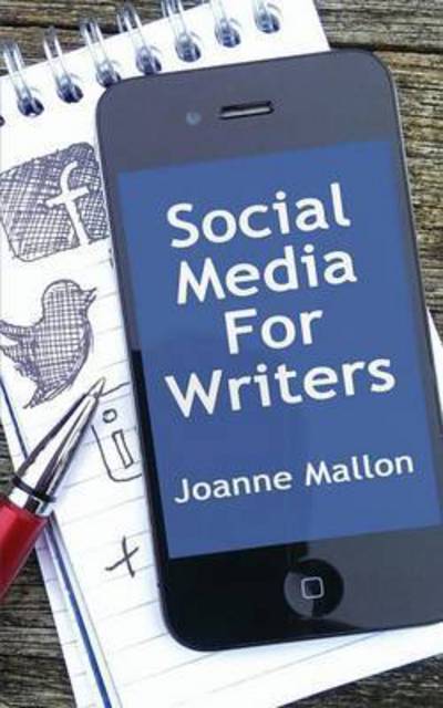 Cover for Joanne Mallon · Social Media for Writers (Paperback Book) (2015)