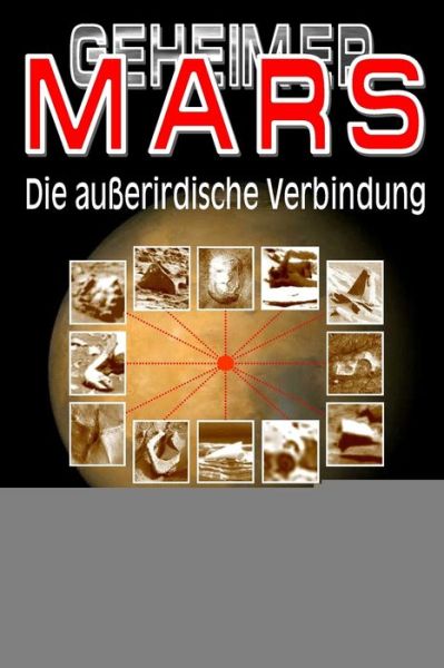 Cover for M J Craig · Geheimer Mars : Die Außerirdische Verbindung (Paperback Book) (2017)