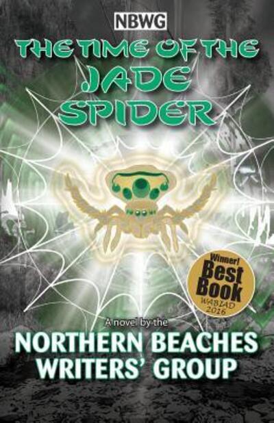 Cover for Northern Beaches Writers' Group · The TIme of the Jade Spider (Paperback Book) (2017)