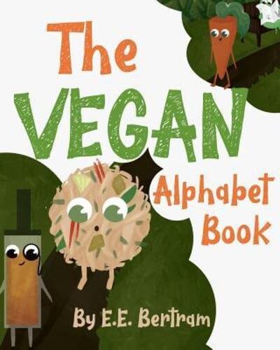 Cover for E E Bertram · The Vegan Alphabet Book (Paperback Bog) (2019)