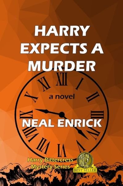 Cover for Neal Enrick · Harry Expects A Murder (Pocketbok) (2019)