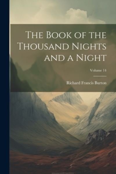 Cover for Richard Francis Burton · Book of the Thousand Nights and a Night; Volume 14 (Buch) (2023)