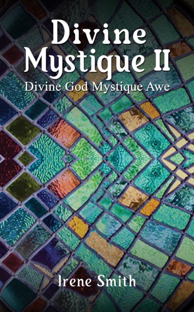 Cover for Irene Smith · Divine Mystique II: Divine God Mystique Awe (Paperback Book) (2024)
