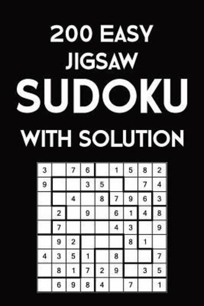 200 Easy Jigsaw Sudoku With Solution - Tewebook Sudoku Puzzle - Książki - Independently published - 9781081759384 - 21 lipca 2019