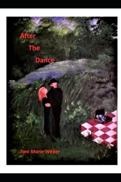 Cover for Toni Marie Weber · After the Dance (Paperback Book) (2019)