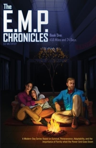Cover for Oz McTatey · The E.M.P. Chronicles : Book 1 : 458 Miles and 24 Days (Pocketbok) (2019)