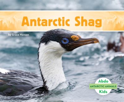 Cover for Grace Hansen · Antarctic Shag (Hardcover Book) (2021)