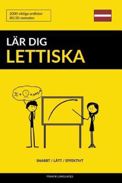 Cover for Pinhok Languages · Lär dig Lettiska - Snabbt / Lätt / Effektivt : 2000 viktiga ordlistor (Taschenbuch) (2019)