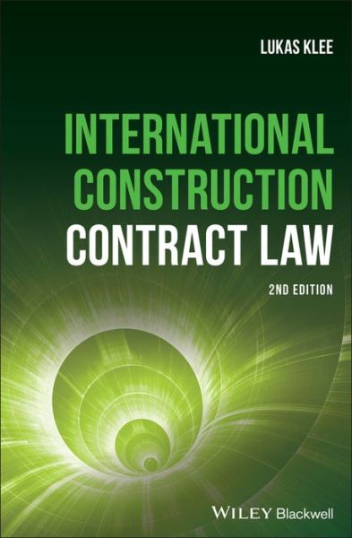 Cover for Lukas Klee · International Construction Contract Law (Hardcover Book) (2018)