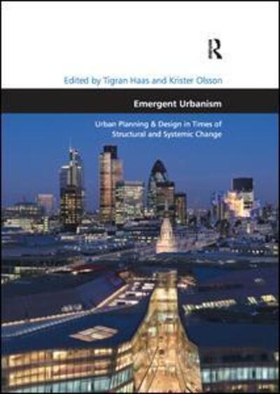 Cover for Tigran Haas · Emergent Urbanism: Urban Planning &amp; Design in Times of Structural and Systemic Change (Paperback Book) (2018)