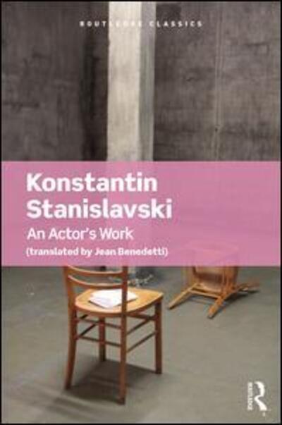 Cover for Konstantin Stanislavski · An Actor's Work - Routledge Classics (Paperback Book) (2016)