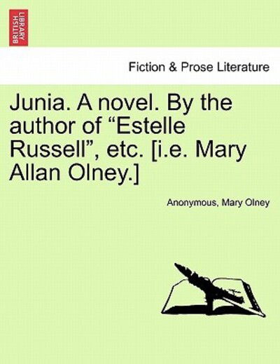 Cover for Anonymous · Junia. a Novel. by the Author of (Paperback Book) (2011)