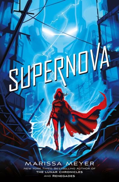 Supernova - Marissa Meyer - Books - Feiwel and Friends - 9781250078384 - November 5, 2019