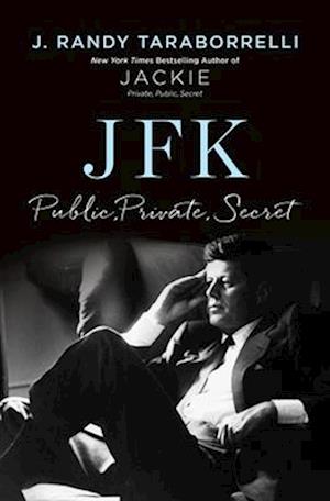 Cover for Taraborrelli J Randy · Jfk Public Private Secret (Book) (2025)