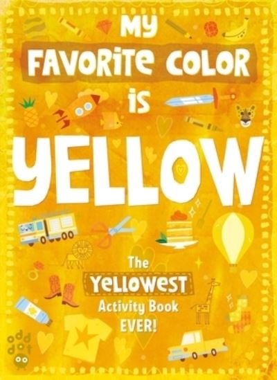 Cover for Mei Stoyva · My Favorite Color Activity Book: Yellow - My Favorite Color Activity Book (Pocketbok) (2021)