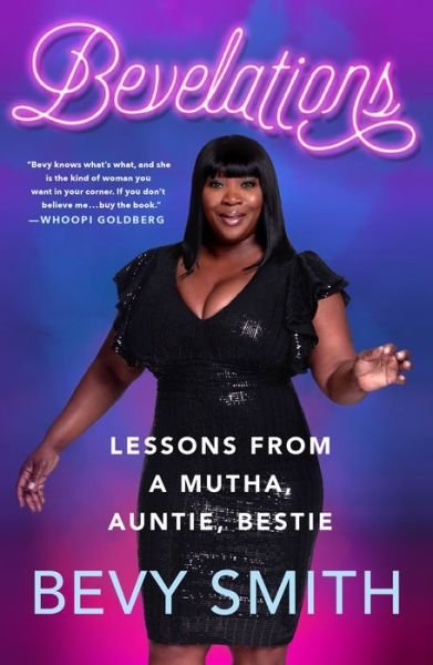 Cover for Bevy Smith · Bevelations: Lessons from a Mutha, Auntie, Bestie (Paperback Bog) (2022)