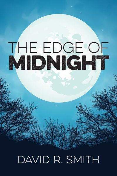 Cover for David R. Smith · The Edge of Midnight (Pocketbok) (2014)