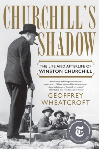 Cover for Churchill's Shadow - The Life and Afterlife of Winston Churchill (Paperback Book) (2023)