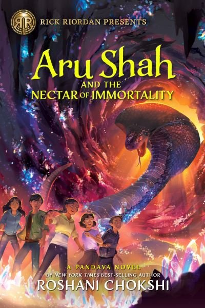 Cover for Roshani Chokshi · Rick Riordan Presents Aru Shah and the Nectar of Immortality (a Pandava Novel Book 5) (Bog) (2023)