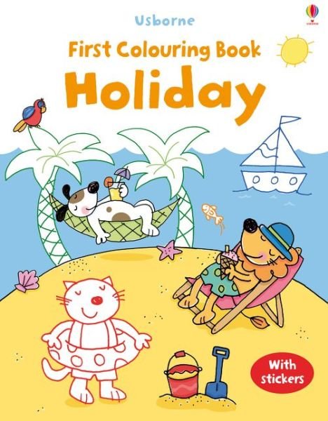 First Colouring Book Holiday - First Colouring Books - Jessica Greenwell - Bøger - Usborne Publishing Ltd - 9781409597384 - 1. juni 2015