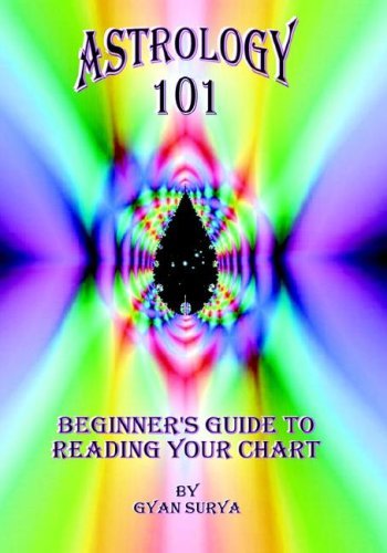 Astrology 101: Beginner's Guide to Reading Your Chart - Gyan Surya - Libros - Trafford Publishing - 9781412201384 - 24 de diciembre de 2003