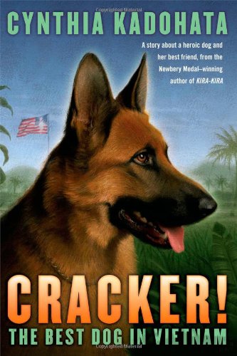 Cracker!: the Best Dog in Vietnam - Cynthia Kadohata - Books - Atheneum Books for Young Readers - 9781416906384 - October 1, 2008