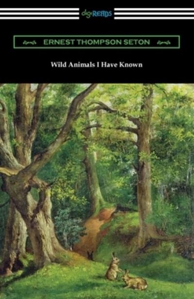Cover for Ernest Thompson Seton · Wild Animals I Have Known (Buch) (2022)