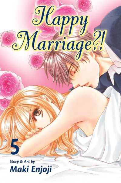 Cover for Maki Enjoji · Happy Marriage?!, Vol. 5 - Happy Marriage?! (Paperback Book) (2014)