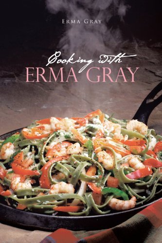 Cover for Erma Gray · Cooking with Erma Gray (Paperback Bog) (2011)