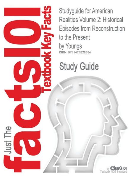 Cover for Youngs · Studyguide for American Realities Volume 2: Historical Episodes from Reconstruction to the Present by Youngs, Isbn 9780321157072 (Paperback Book) (2007)