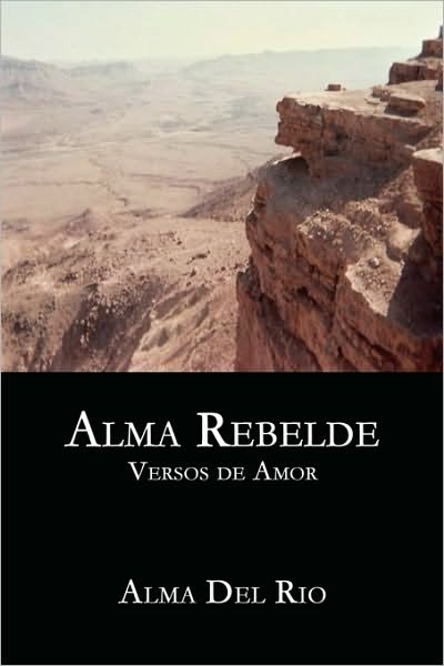 Cover for Alma Del Rio · Alma Rebelde: Versos De Amor (Pocketbok) [Spanish edition] (2008)