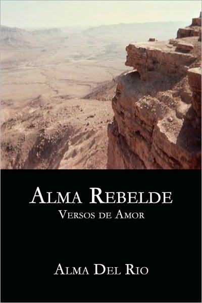 Cover for Alma Del Rio · Alma Rebelde: Versos De Amor (Paperback Book) [Spanish edition] (2008)