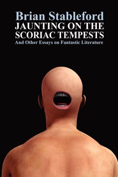 Brian Stableford · Jaunting on the Scoriac Tempests and Other Essays on Fantastic Literature (Paperback Book) (2024)