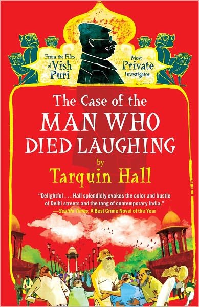 The Case of the Man Who Died Laughing: From the Files of Vish Puri, Most Private Investigator - Tarquin Hall - Böcker - Simon & Schuster - 9781439172384 - 21 juni 2011