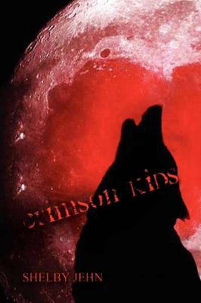 Cover for Jehn Shelby Jehn · Crimson Kids (Paperback Book) (2009)