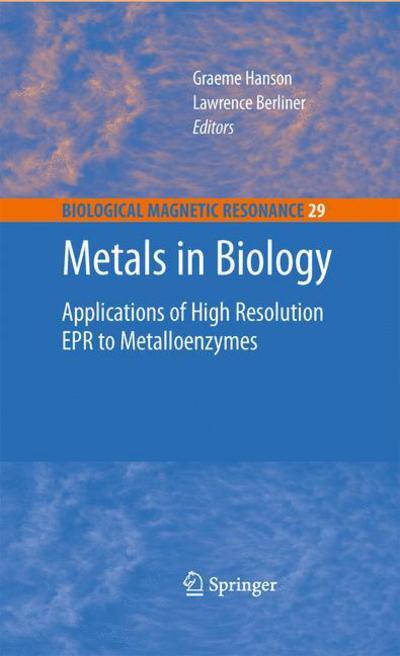 Cover for Graeme Hanson · Metals in Biology: Applications of High-Resolution EPR to Metalloenzymes - Biological Magnetic Resonance (Hardcover Book) [2010 edition] (2009)