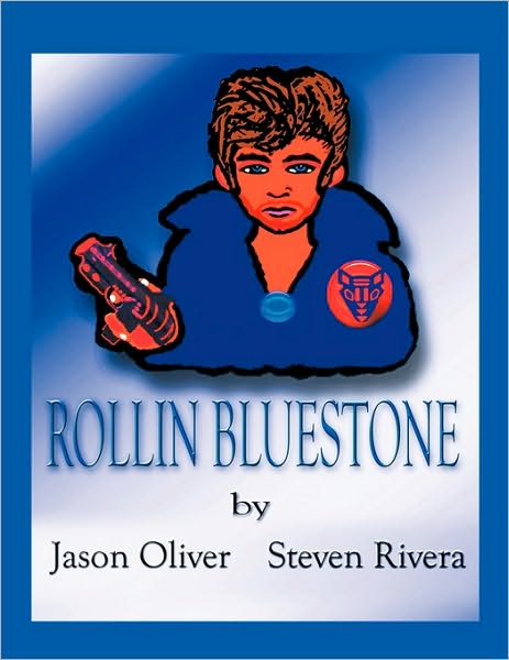 Cover for Steven Rivera · Rollin Bluestone (Paperback Book) (2009)