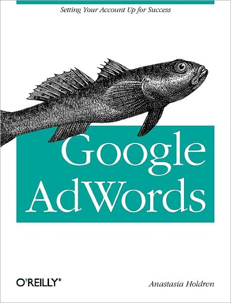 Cover for Anastasia Holdren · Google AdWords: Managing Your Advertising Program (Paperback Book) (2011)