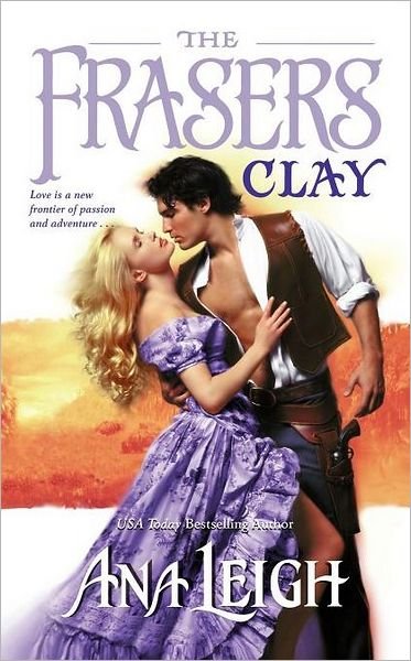 Cover for Ana Leigh · The Frasers-clay (Paperback Book) (2010)