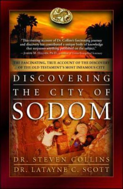 Cover for Dr Steven Collins · Discovering the City of Sodom: The Fascinating, True Account of the Discovery of the Old Testament's Most Infamous City (Paperback Book) (2016)