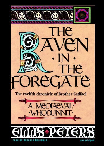 The Raven in the Foregate: the Twelfth Chronicle of Brother Cadfael (Library Edition) (Chronicles of Brother Cadfael) - Ellis Peters - Hörbuch - Blackstone Audio, Inc. - 9781455123384 - 20. Januar 2010