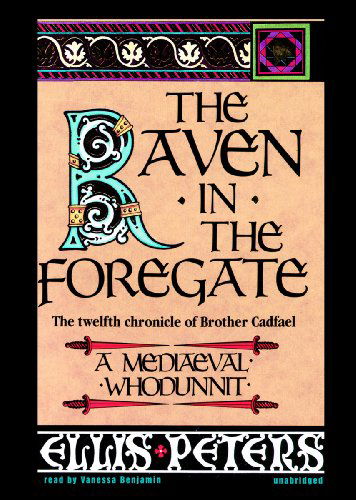 The Raven in the Foregate: the Twelfth Chronicle of Brother Cadfael (Library Edition) (Chronicles of Brother Cadfael) - Ellis Peters - Audio Book - Blackstone Audio, Inc. - 9781455123384 - 20. januar 2010