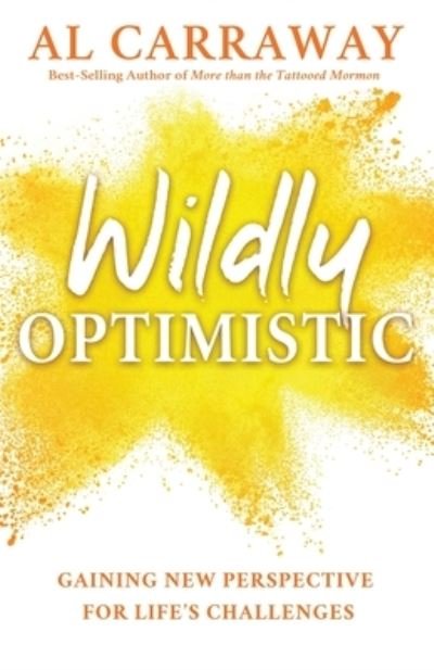 Cover for Al Carraway · Wildly Optimistic (Paperback Book) (2019)