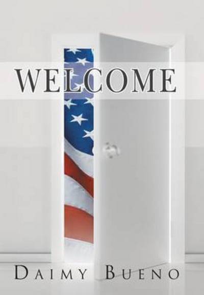 Cover for Daimy Bueno · Welcome (Hardcover Book) (2013)
