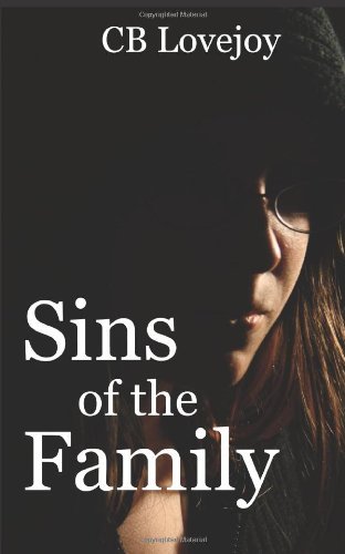 Sins of the Family - Cb Lovejoy - Bücher - CreateSpace Independent Publishing Platf - 9781466224384 - 21. September 2011
