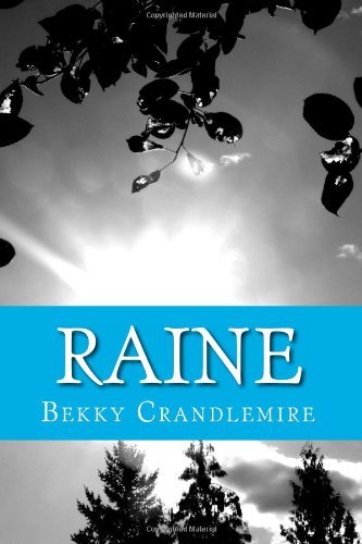 Cover for Bekky Crandlemire · Raine: Book One - Unaware / Book Two - Unveiled (Paperback Bog) (2011)
