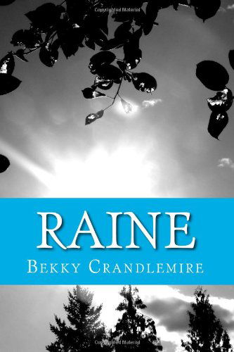 Cover for Bekky Crandlemire · Raine: Book One - Unaware / Book Two - Unveiled (Paperback Book) (2011)