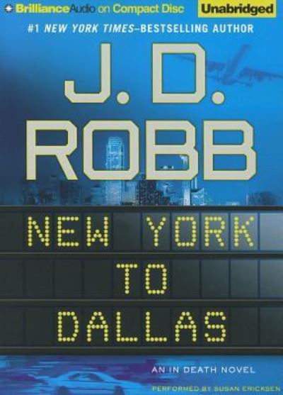 Cover for J. D. Robb · New York to Dallas (CD) (2012)