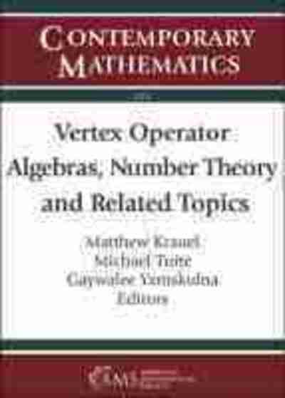 Cover for Vertex Operator Algebras, Number Theory and Related Topics - Contemporary Mathematics (Paperback Book) (2020)